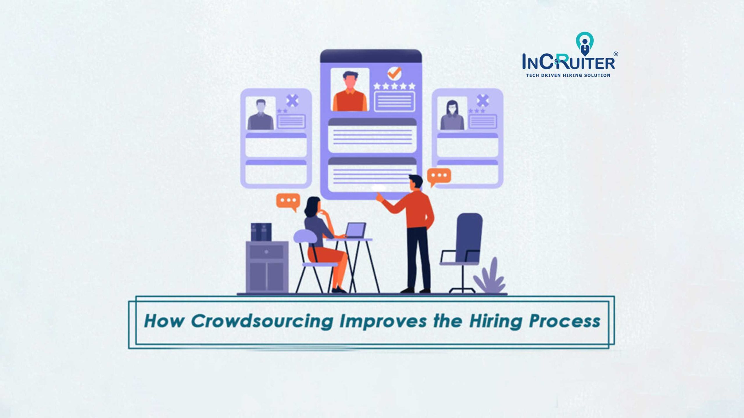 How Crowdsourcing Improves the Hiring Process