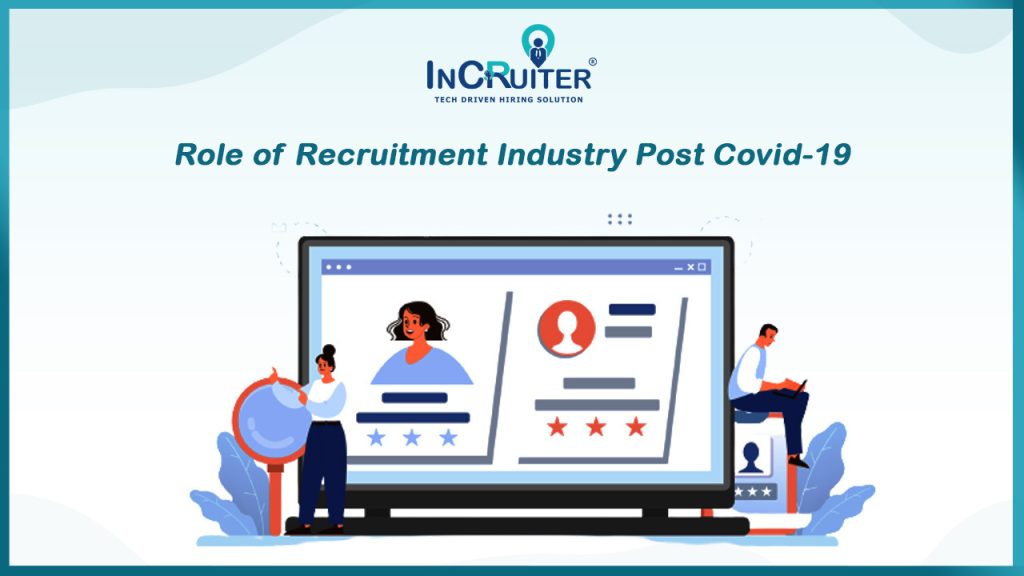 Role of Recruitment Industry Post Covid-19