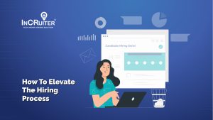 How to elevate the hiring process