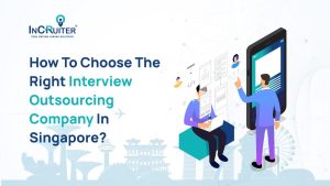 Interview outsourcing company in Singapore