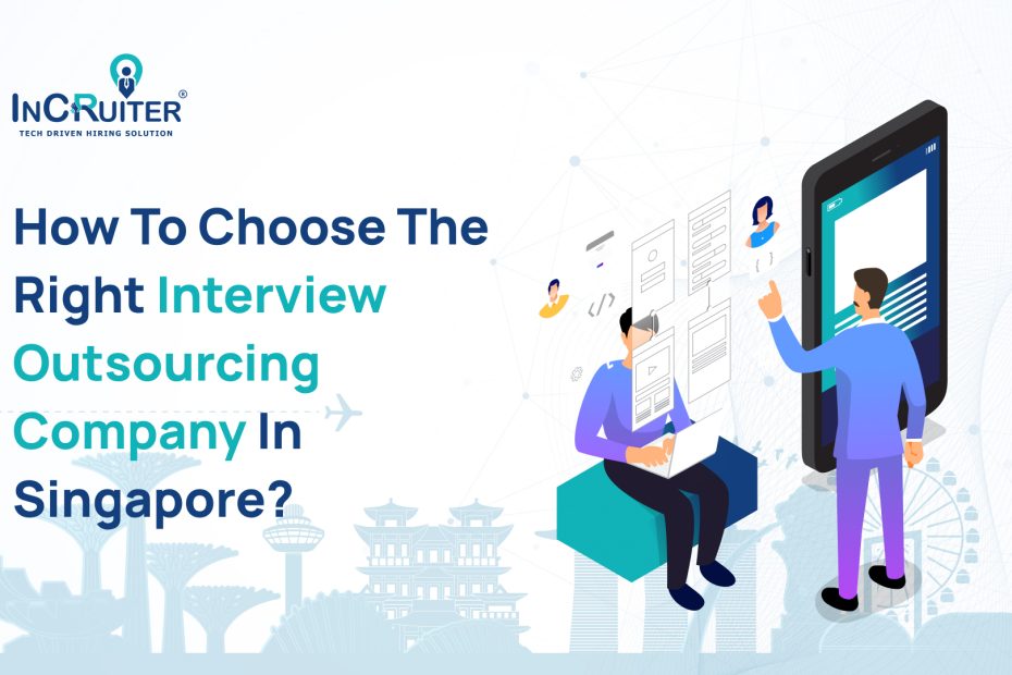 Interview outsourcing company in Singapore