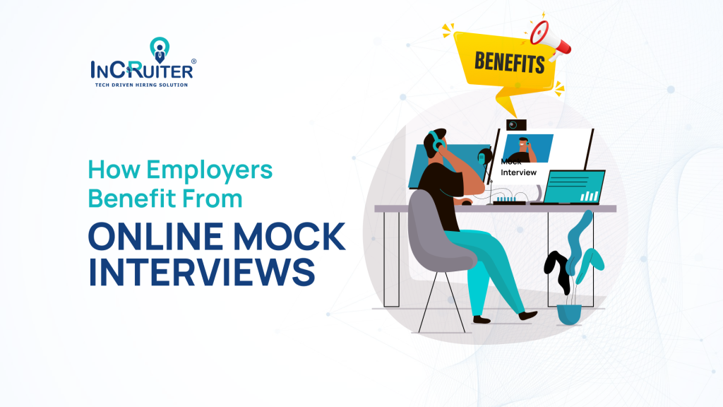 How Employers Benefit from Online Mock Interviews