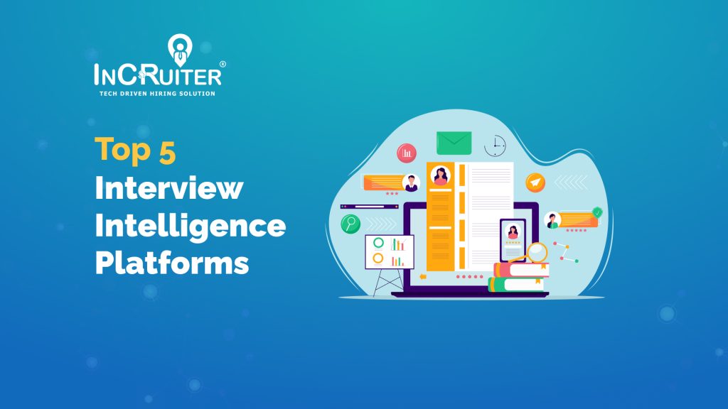 Top 5 Interview Intelligence Platforms