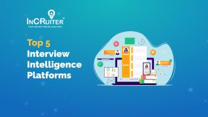 Top 5 Interview Intelligence Platforms
