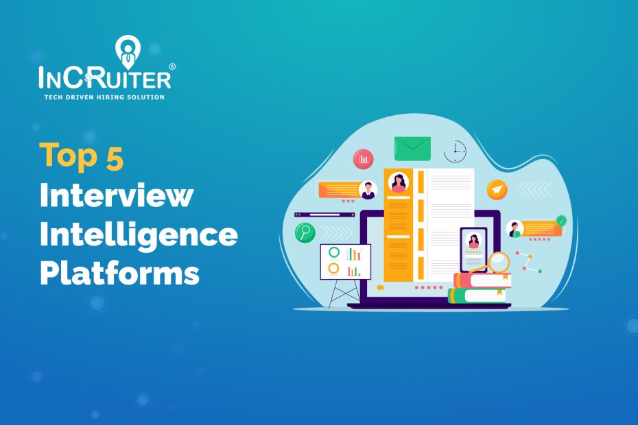 Top 5 Interview Intelligence Platforms