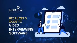 Recruiter’s Guide to Video Interviewing Software
