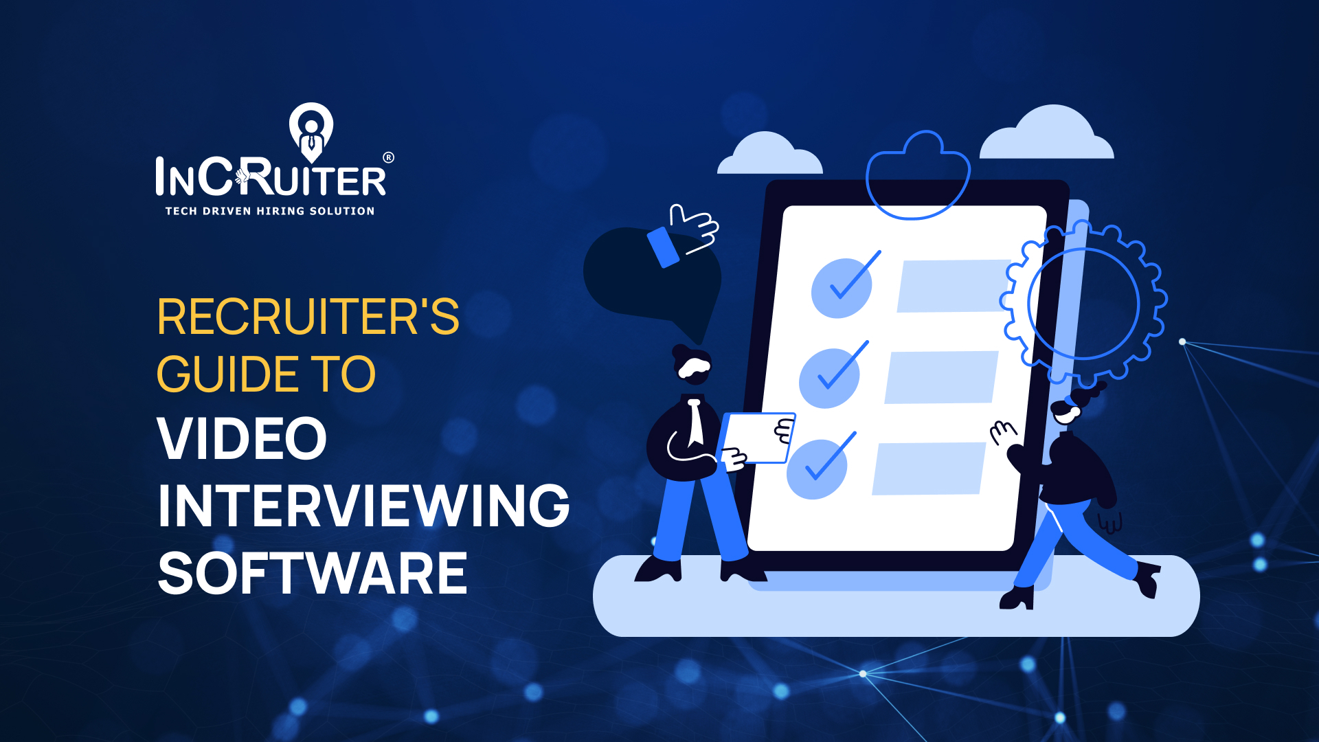 Recruiter's guide to Video Interviewing Software
