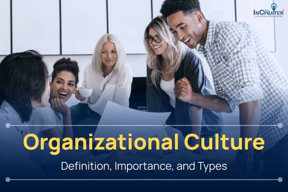 InCruiter team fostering a positive organizational culture through collaboration and shared values.