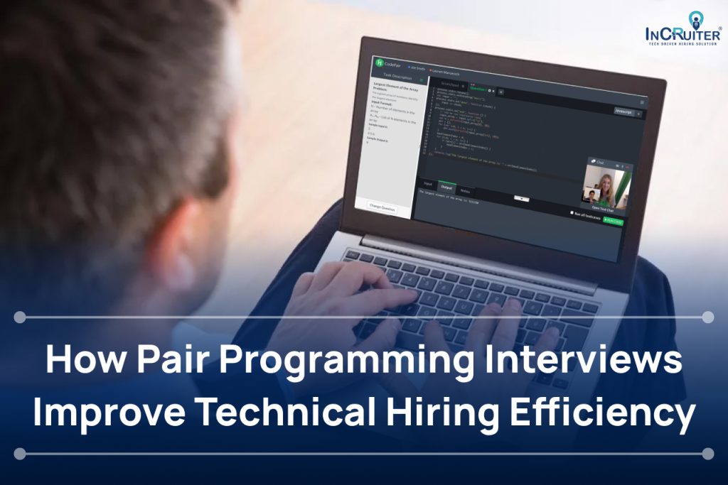 Pair Programming Interviews: Examples, Benefits & Best Practices for Technical Hiring