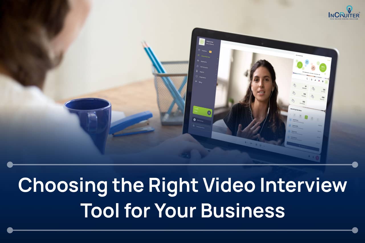 Choosing the Right Video Interview Tool for Your Business