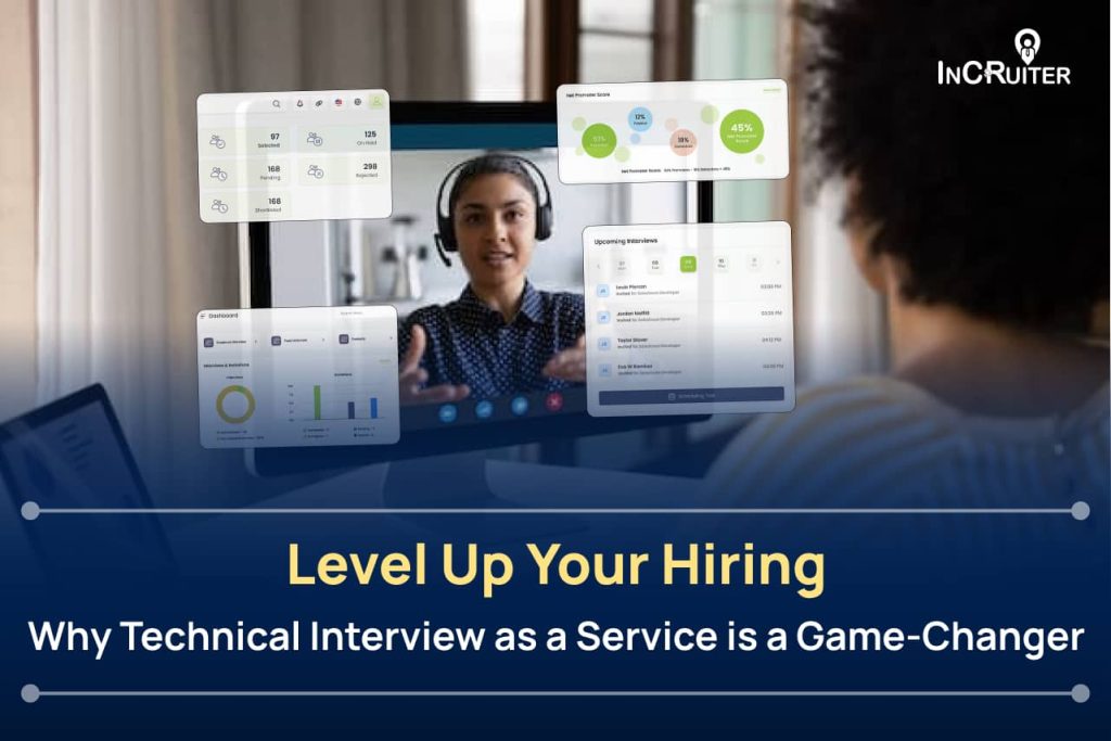 Level Up Your Hiring: Why Technical Interview as a Service is a Game-Changer