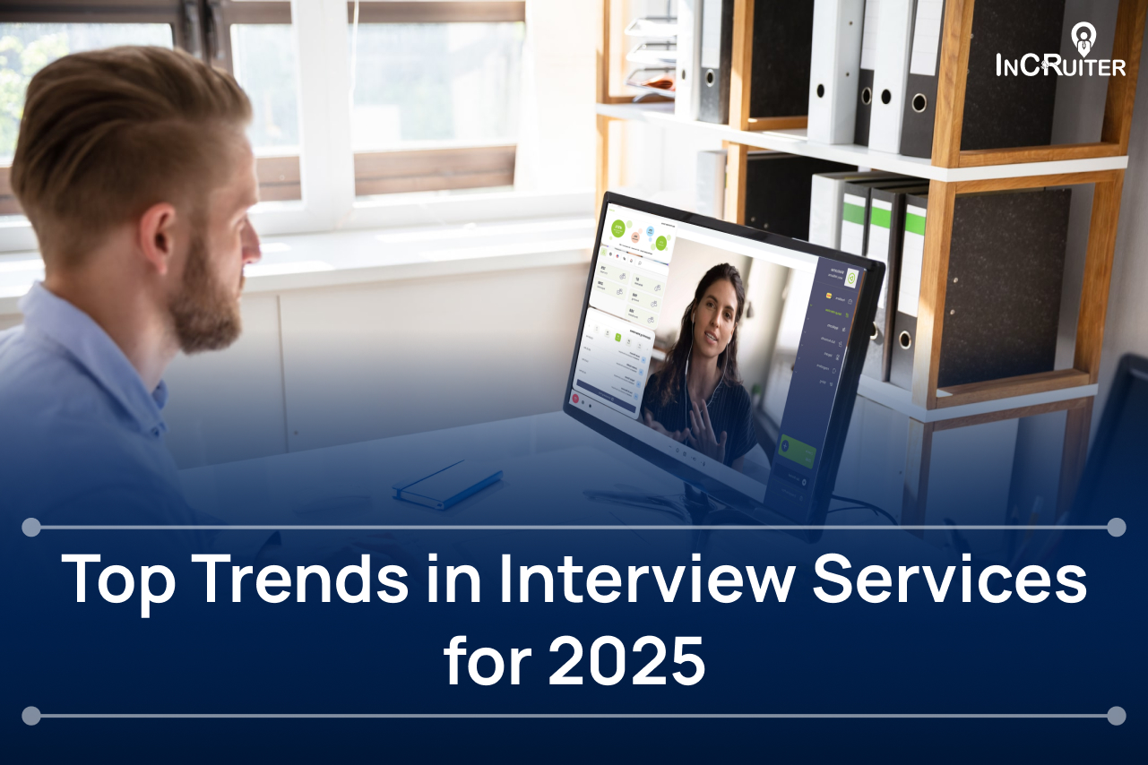 Top Trends in Interview Services for 2025