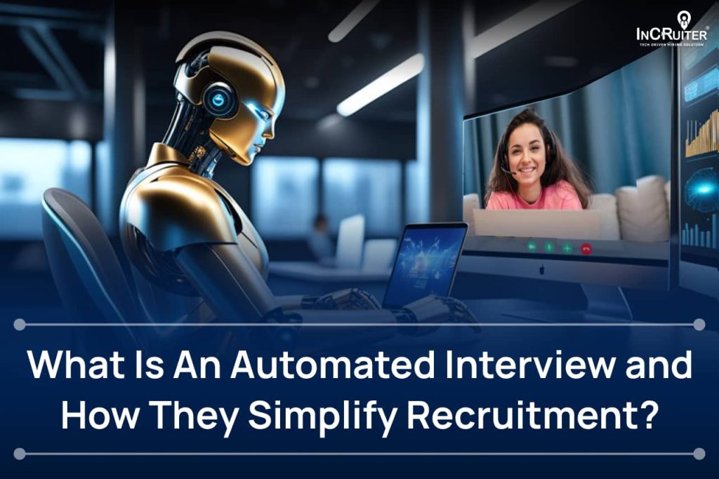 What Is an Automated Interview and How It Simplifies Recruitment?