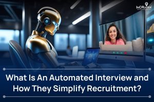 What Is an Automated Interview and How It Simplifies Recruitment