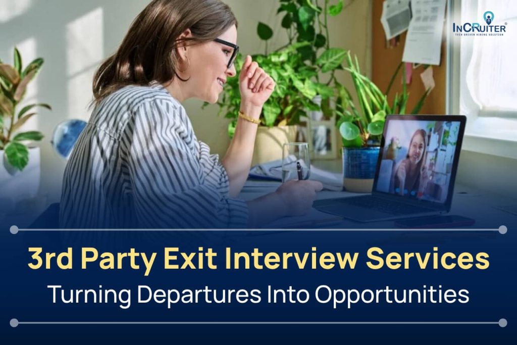 3rd Party Exit Interview Services: Turning Departures Into Opportunities