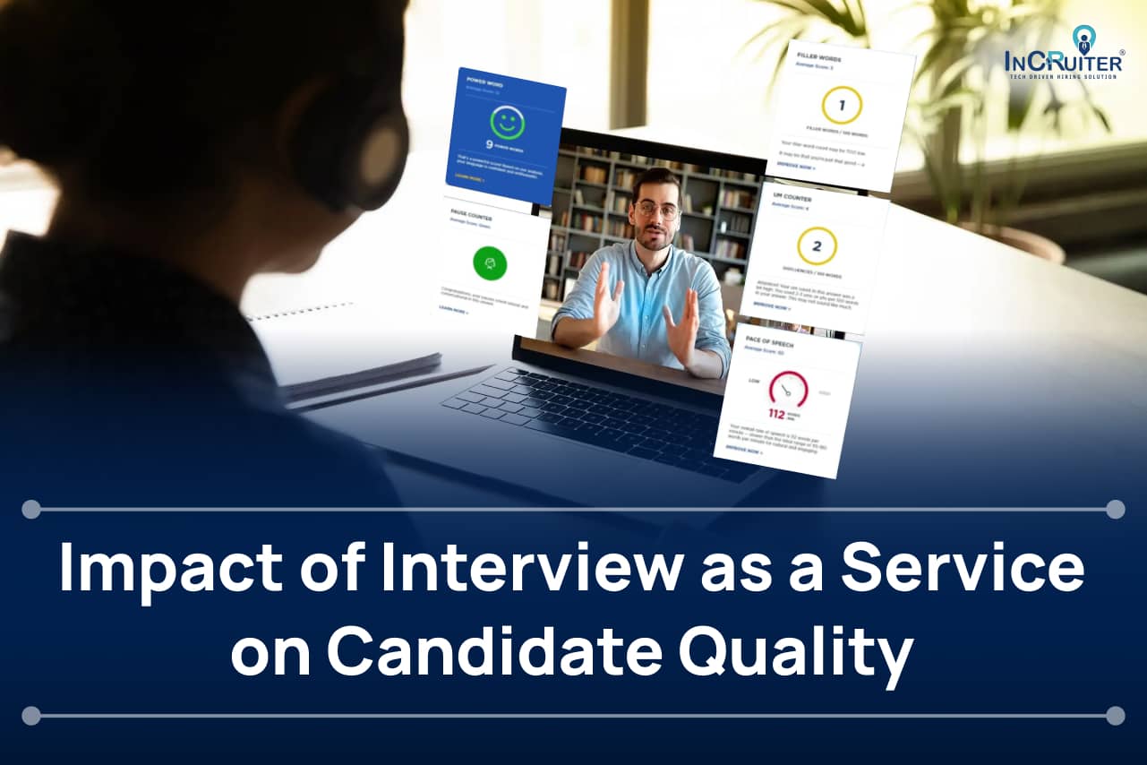 Impact of Interview as a Service on Candidate Quality