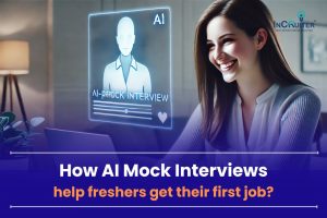 Freshers! Land Your First Job with AI Mock Interviews