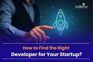 Tips for Finding the Right Startup Developer
