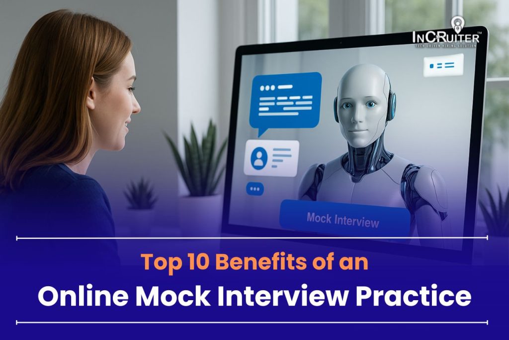 Top 10 Benefits of an Online Mock Interview Practice
