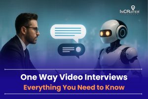 One-Way Video Interview: A Complete Guide