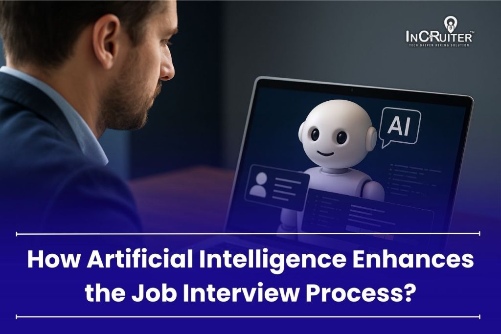 AI For Interviews: How Artificial Intelligence Enhances the Job Interview Process