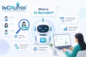What Is an AI Recruiter How Autonomous Hiring Agents Are Changing Talent Acquisition